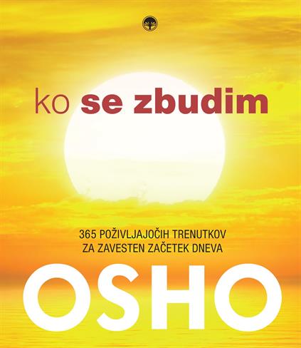 OSHO - Ko se zbudim (foto: založba Primus)